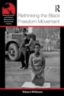 Image for Rethinking the black freedom movement