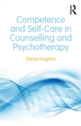 Image for Competence and Self-Care in Counselling and Psychotherapy