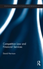 Image for Competition Law and Financial Services