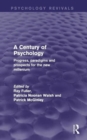 Image for A Century of Psychology : Progress, Paradigms and Prospects for the New Millennium