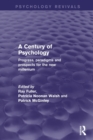 Image for A century of psychology  : progress, paradigms and prospects for the new millennium
