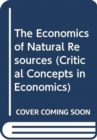Image for The economics of natural resources