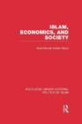 Image for Islam, Economics, and Society (RLE Politics of Islam)