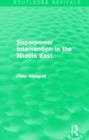 Image for Superpower Intervention in the Middle East (Routledge Revivals)
