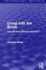 Image for Living with the Bomb