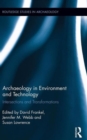 Image for Archaeology in environment and technology intersections and transformations