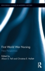 Image for First World War nursing  : new perspectives
