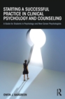 Image for Starting a Successful Practice in Clinical Psychology and Counseling