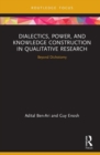 Image for Dialectics, power, and knowledge construction in qualitative research  : beyond dichotomy