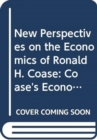 Image for New Perspectives on the Economics of Ronald H. Coase