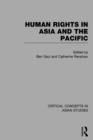 Image for Human rights in Asia and the Pacific  : critical concepts in Asian studies