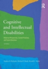Image for Cognitive and intellectual disabilities  : historical perspectives, current practices, and future directions
