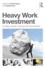 Image for Heavy work investment  : its nature, sources, outcomes, and future directions