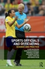 Image for Sports officials and officiating  : science and practice