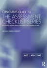 Image for Clinician&#39;s Guide to the Assessment Checklist Series