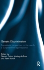 Image for Genetic discrimination  : transatlantic perspectives on the case for a European level legal response