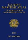 Image for Lloyd&#39;s Maritime Atlas of World Ports and Shipping Places 2014