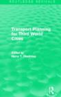 Image for Transport Planning for Third World Cities (Routledge Revivals)