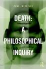 Image for Death  : a philosophical inquiry