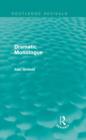 Image for Dramatic Monologue (Routledge Revivals)