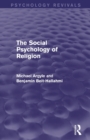 Image for The Social Psychology of Religion (Psychology Revivals)