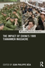 Image for The Impact of China&#39;s 1989 Tiananmen Massacre