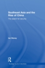 Image for Southeast Asia and the Rise of China