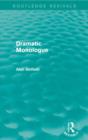 Image for Dramatic Monologue (Routledge Revivals)