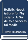 Image for Holistic Negotiations for Physicians