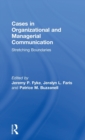 Image for Cases in organizational and managerial communication  : stretching boundaries