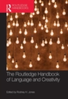 Image for The Routledge handbook of language and creativity