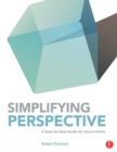 Image for Simplifying perspective  : a step-by-step guide for visual artists
