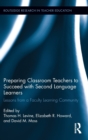 Image for Preparing Classroom Teachers to Succeed with Second Language Learners