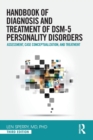 Image for Handbook of diagnosis and treatment of DSM-5 personality disorders  : assessment, case conceptualization, and treatment