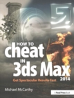 Image for How to cheat in 3ds Max 20xx  : get spectacular results fast