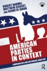 Image for American parties in context  : comparative and historical analysis