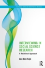 Image for Interviewing in social science research  : a relational approach