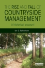 Image for The Rise and Fall of Countryside Management