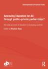 Image for Achieving education for all through public-private partnerships?  : non-state provision of education in developing countries