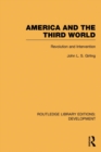 Image for America and the Third World : Revolution and Intervention