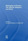 Image for Belonging in Europe  : the African diaspora and work