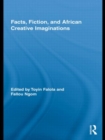 Image for Facts, Fiction, and African Creative Imaginations