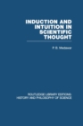 Image for Induction and Intuition in Scientific Thought
