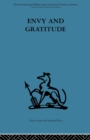 Image for Envy and gratitude  : a study of unconscious sources