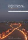 Image for Health, Culture and Religion in South Asia