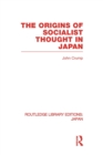 Image for The Origins of Socialist Thought in Japan