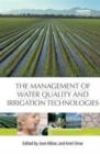 Image for The management of water quality and irrigation technologies