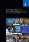 Image for Routledge History of International Organizations