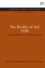 Image for The reality of aid 1996  : an independent review of international aid