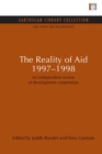 Image for The reality of aid 1997-1998  : an independent review of development cooperation